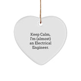 Funny Electrical Engineer Gifts, 'Keep Calm, I'm (almost) An Electrical Engineer.' Heart Ornament for Christmas, Gifts from Family to Friends - Image 1